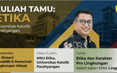 Kuliah Tamu Etika Lingkungan: Membangun Kesadaran Moral Ekologis dan Karakter Pro-Lingkungan